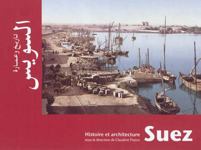 Suez. Histoire et architecture. BiGen 38.