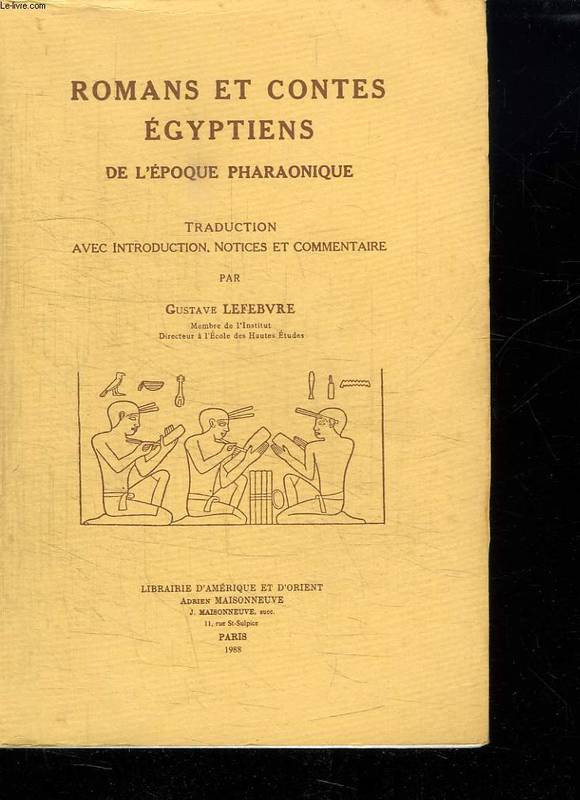 Romans et contes égyptiens de l'époque pharaonique.