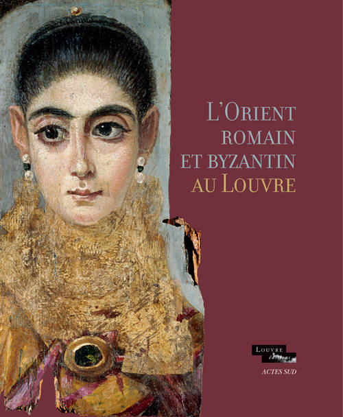 L'Orient romain et byzantin au Louvre.