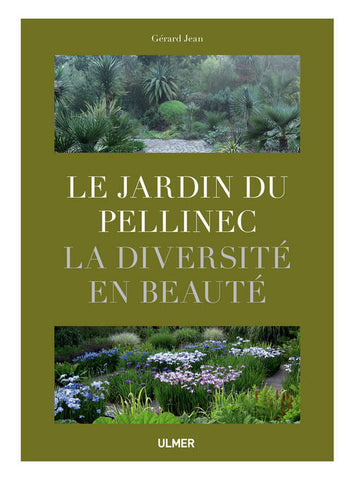 Le jardin du Pellinec. La diversité en beauté.