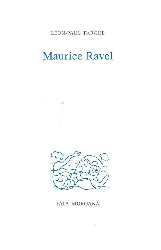 Maurice Ravel.