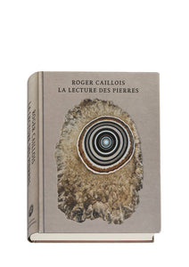 Roger Caillois. La lecture des pierres.