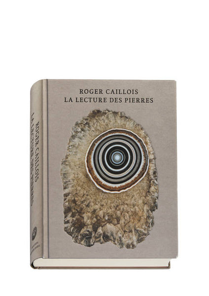 アート・デザイン・音楽 ROGER CAILLOIS LA LECTURE DES PIERRES Roger Caillois. La lecture des pierres. – Antinoë