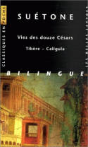 Vies des douze Césars. Tibère – Caligula.