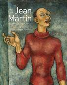 Jean Martin, peintre de la réalité. 1911-1996.