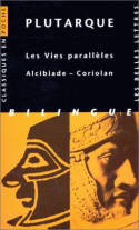 Les Vies parallèles. Alcibiade - Coriolan.