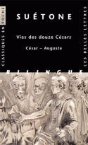 Vies des douze Césars. César – Auguste.