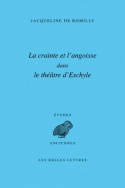 La Crainte et l'angoisse dans le théâtre d'Eschyle.