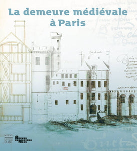 La Demeure médiévale à Paris.