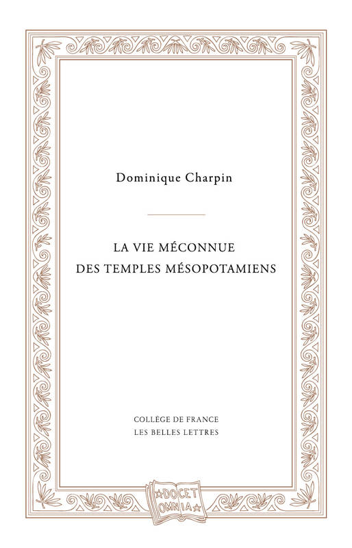 La Vie méconnue des temples mésopotamiens.