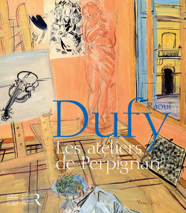 Raoul Dufy. Les ateliers de Perpignan. 1940-1950.