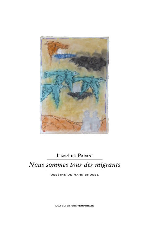 Nous sommes tous des migrants.