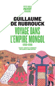 Voyage dans l'Empire mongol 1253-1255.