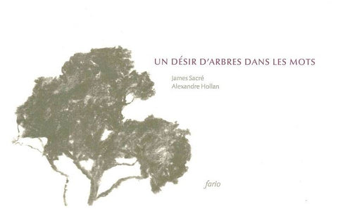 Désir d'arbres dans les mots.