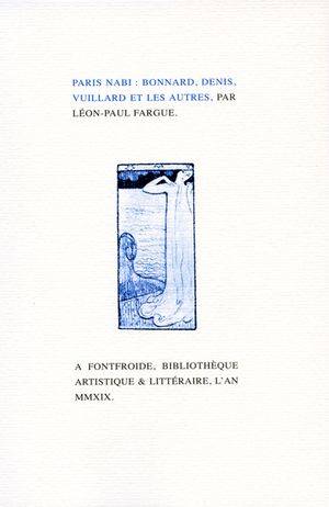 Paris Nabi. Bonnard, Denis, Vuillard et les autres.