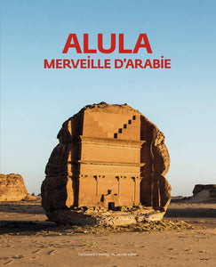 Alula. Merveille d'Arabie.