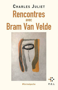 Rencontres avec Bram Van Velde.