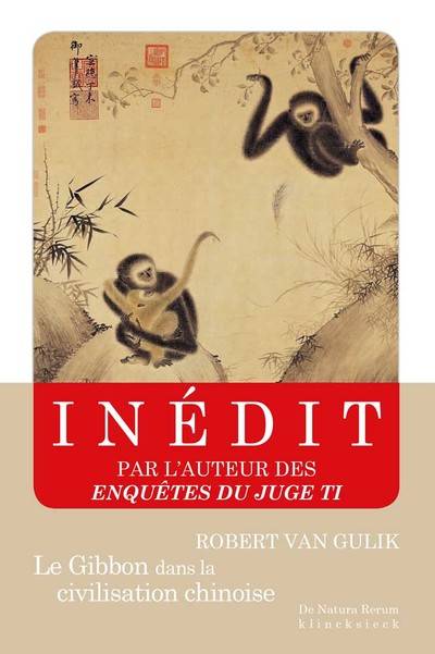 Le Gibbon dans la civilisation chinoise. Essai sur la sagesse animale.