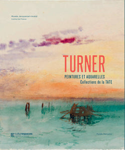 Turner. Peintures et aquarelles. Collection de la Tate.