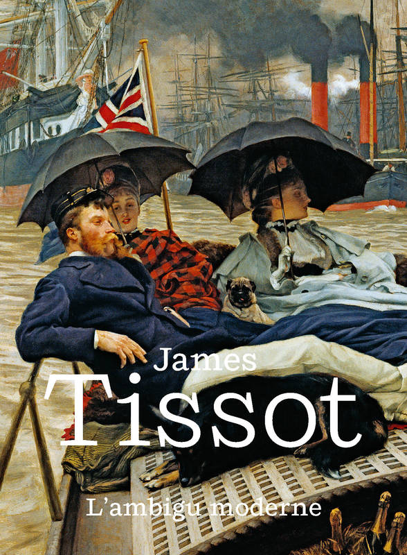 James Tissot. L'ambigu moderne.