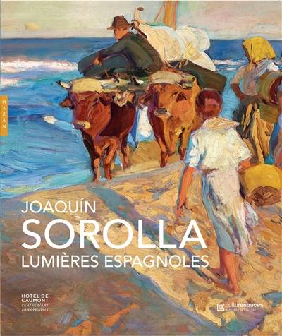 Joaquin Sorolla. Lumières espagnoles.