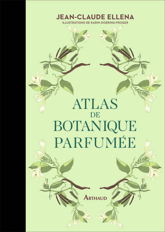 Atlas de botanique parfumée.