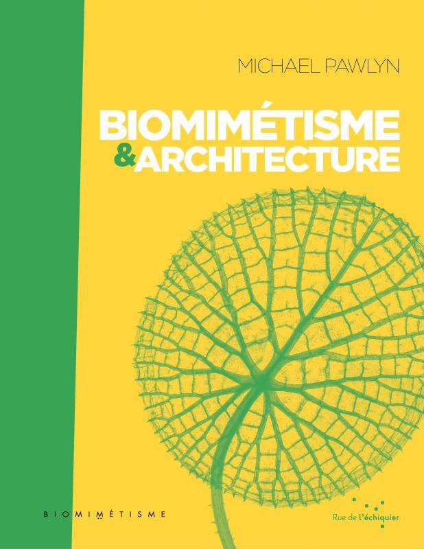 Biomimétisme et architecture.