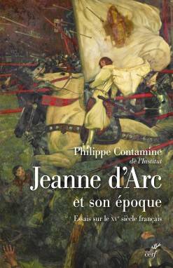 Jeanne d'Arc et son époque. Essais sur le XVe siècle français.