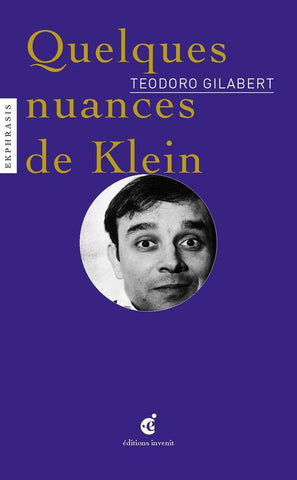 Quelques nuances de Klein.