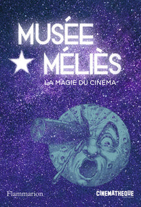 Musée Méliès. La magie du cinéma.