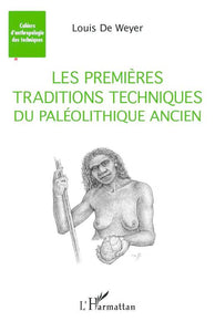 Les premières traditions techniques du paléolithique ancien.