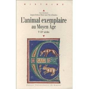 L'animal exemplaire au Moyen Age, Ve-XVe siècles.