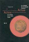 La ciudad en el mundo romano. Actes congreso internacional de Arqueologia Clasica. Tarragona 1993.
