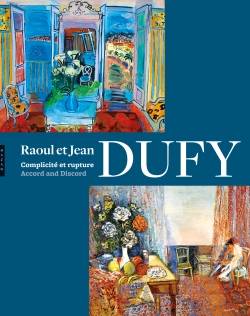 Raoul et jean Dufy. Complicité et rupture.