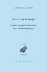 Parier sur le temps: la quête héroïque d'immortalité dans l'épopée homérique.