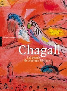 Chagall. Les pastels du message biblique.