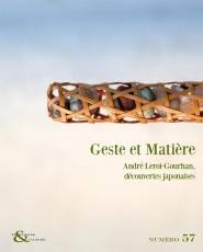 Geste et Matière: André Leroi-Gourhan, découvertes japonaises.