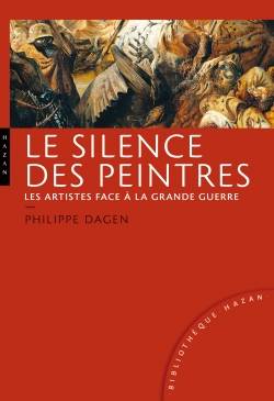 Le Silence des peintres, les artistes face à la Grande Guerre.