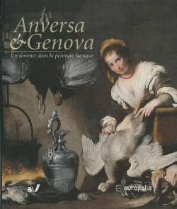 Anversa et Genova. Un sommet dans la peinture baroque.