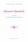 Exercices Spirituels. Leçons de la philosophie antique.