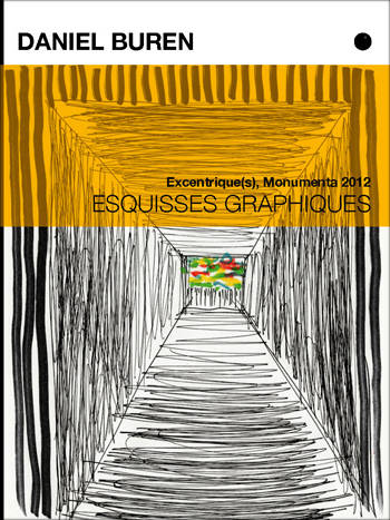 Daniel Buren. Esquisses graphiques - Excentrique(s) Monumenta 2012.
