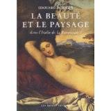 La beauté et le paysage dans l'Italie de la Renaissance.