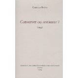 Conserver ou restaurer ? (1893)