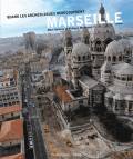 Quand les archéologues redécouvrent Marseille.
