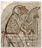 L'Art des ostraca en Egypte ancienne. Morceaux choisis.