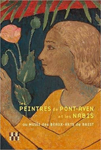 Les peintres de Pont-Aven et les Nabis. Collections du musée de Brest.