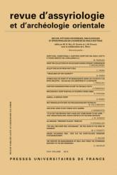 Revue d'assyriologie et d'archéologie orientale N° 107/2013. Recueil d'études historiques, philologiques et épigraphiques en l'honneur de Paolo Matthiae - Seconde partie.