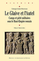 Le glaive et l'autel. Camps et piété militaires sous le Haut-Empire romain.