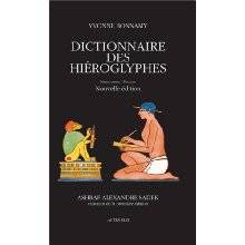 Dictionnaire des hiéroglyphes. Hiéroglyphes / Français. Nouvelle édition.