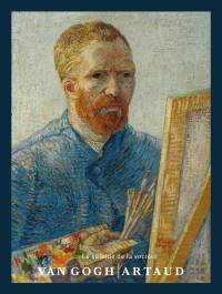 Van Gogh / Antonin Artaud. Le suicidé de la société.